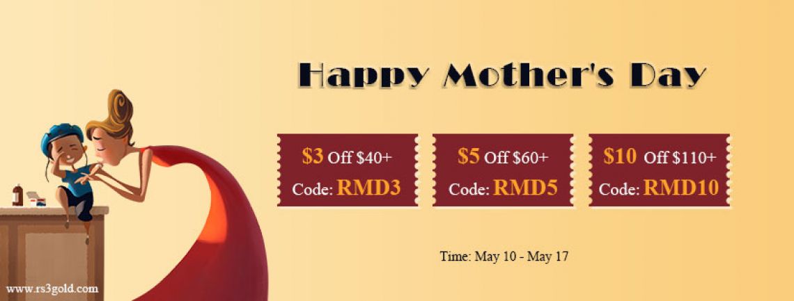 Chepest RS Gold on RS3gold with up to $10 Off for Mother’s Day